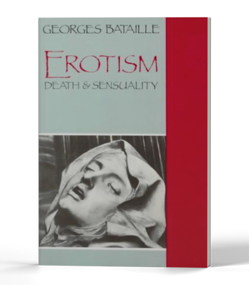 Erotism: Death and Sensuality