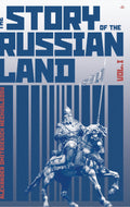 Story of the Russian Land, Vol. I