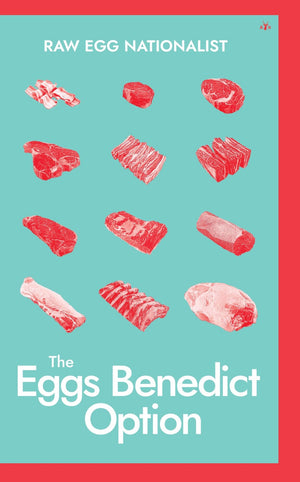The Eggs Benedict Option