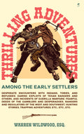 Thrilling Adventures Among the Early Settlers