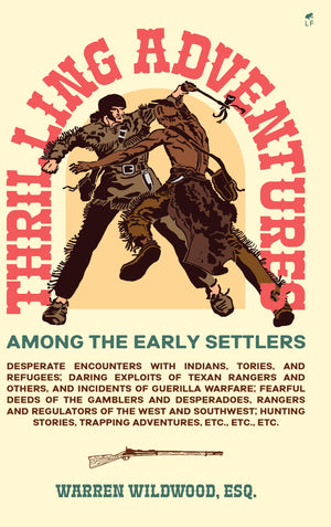 Thrilling Adventures Among the Early Settlers