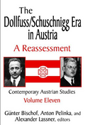 The Dollfuss/Schuschnigg Era in Austria: A Reassessment