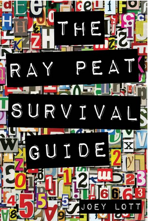 The Ray Peat Survival Guide