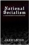 National Socialism: A Comprehensive Examination