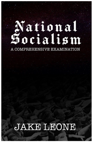 National Socialism: A Comprehensive Examination