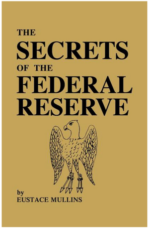 Secrets of the Federal Reserve