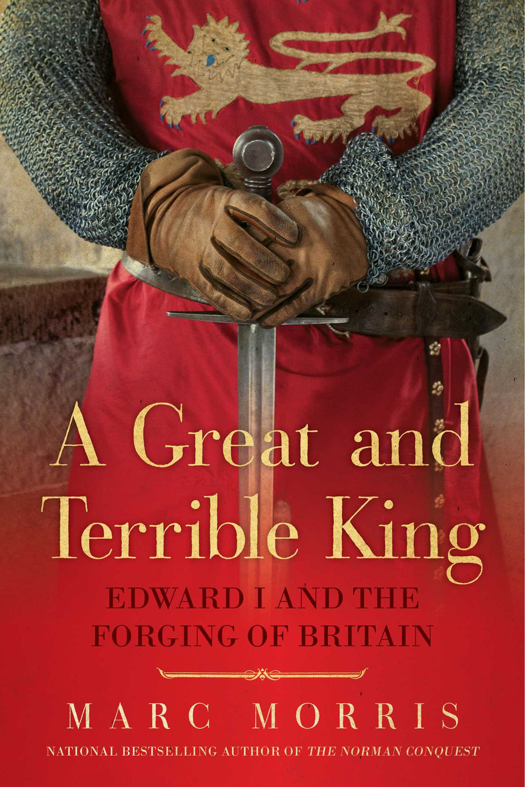 A Great and Terrible King by Marc Morris