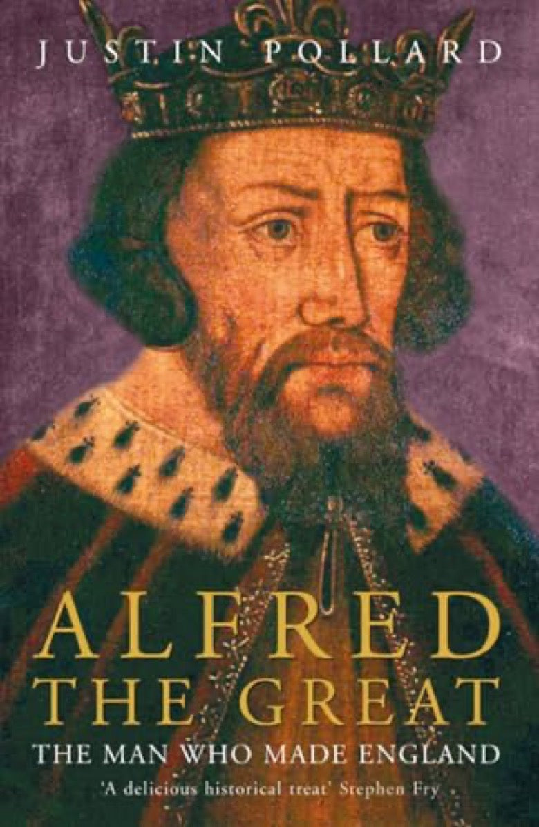 Alfred the Great by Justin Pollard — paperback cover