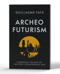 Archeofuturism: European Visions of the Post-Catastrophic Age — 3D product photo
