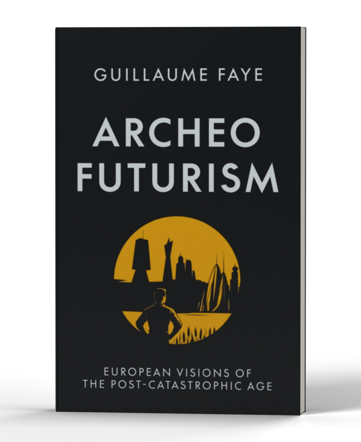 Archeofuturism: European Visions of the Post-Catastrophic Age — 3D product photo