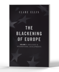 The Blackening of Europe: Vol. 1 - Ideologies & International Developments — 3D product photo