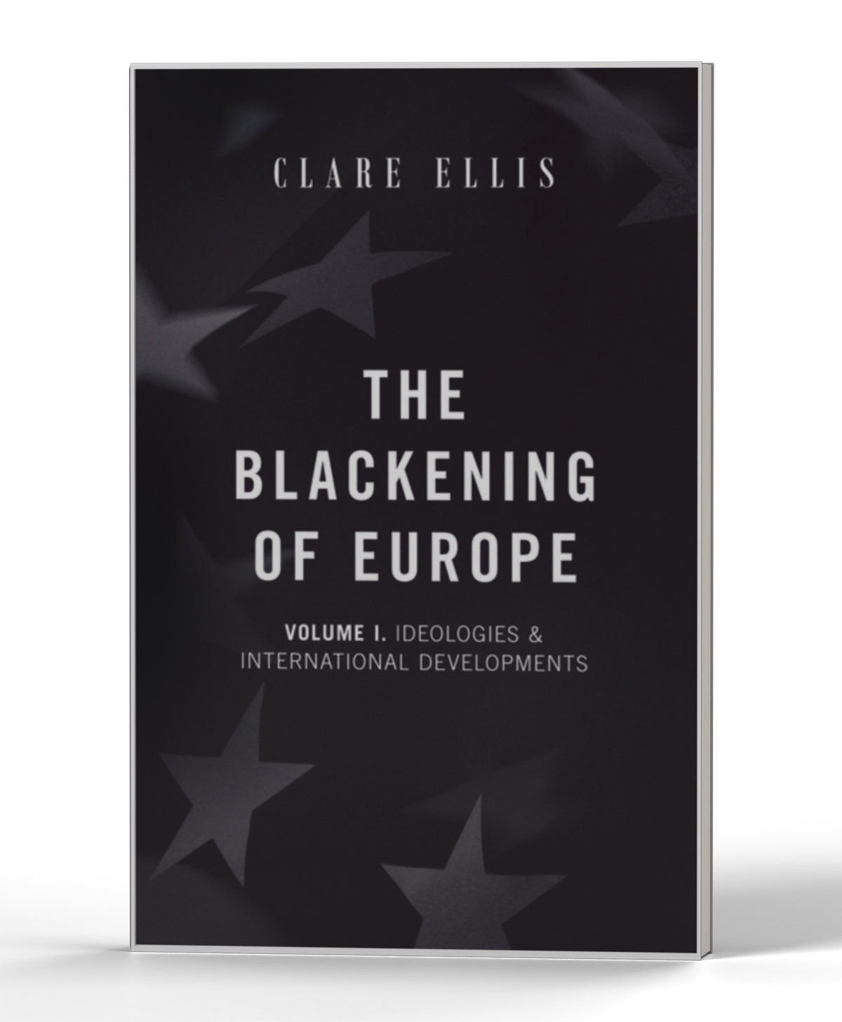 The Blackening of Europe: Vol. 1 - Ideologies & International Developments — 3D product photo