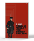 B.U.F: Oswald Mosley and British Fascism — 3D product photo