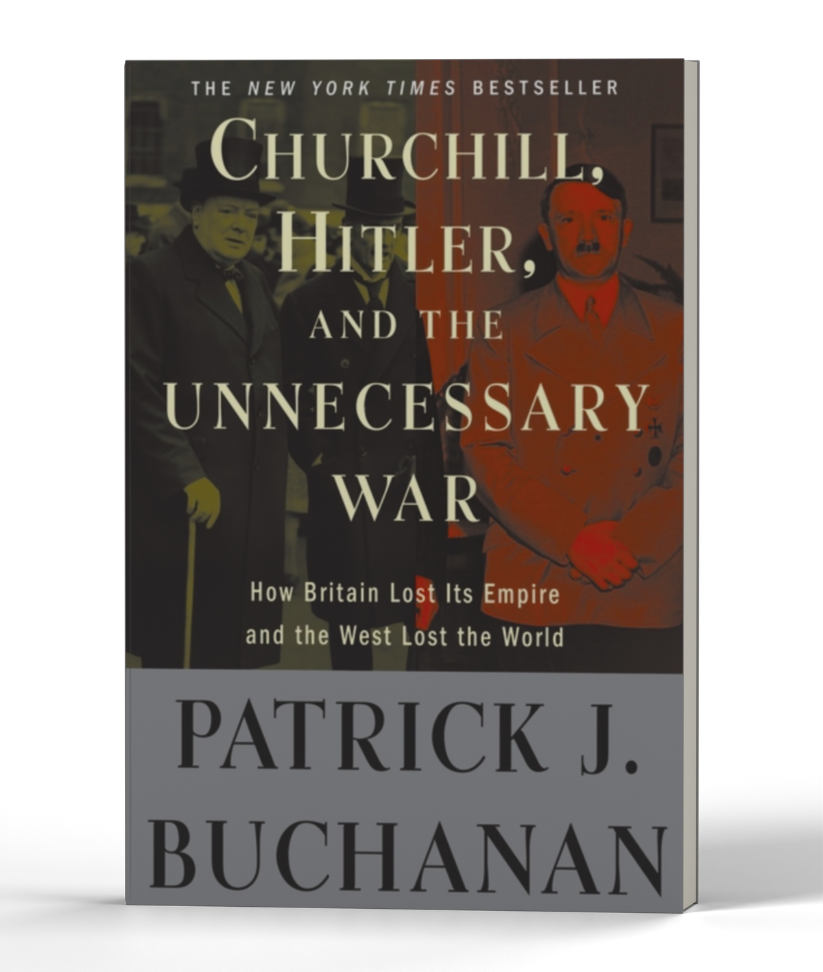 Churchill, Hitler, and The Unnecessary War": How Britain Lost Its Empire and the West Lost the World — 3D product photo