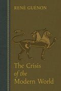 The Crisis of the Modern World