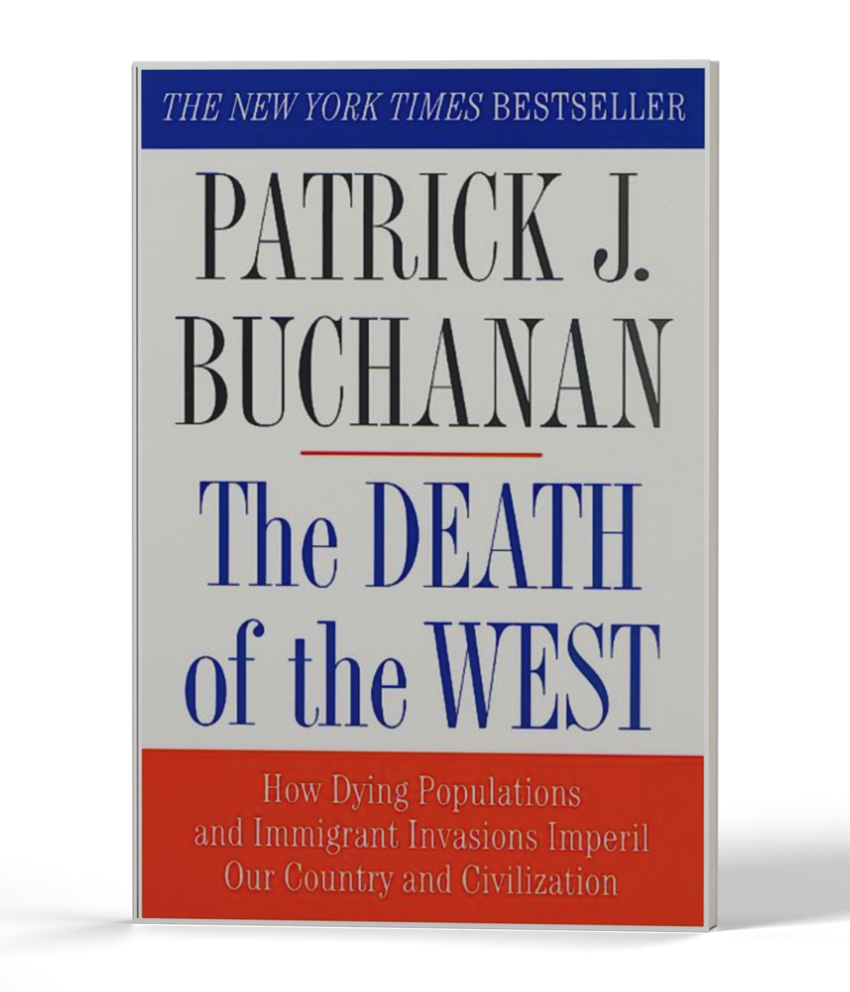 Death of the West: How Dying Populations and Immigrant Invasions Imperil Our Country and Civilization — 3D product photo