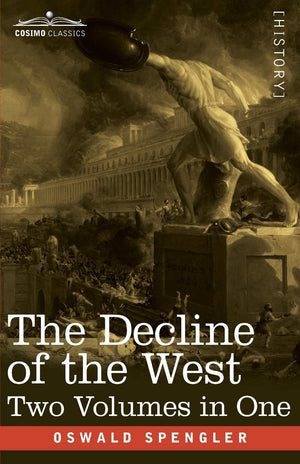 Decline of the West, Two Volumes in One