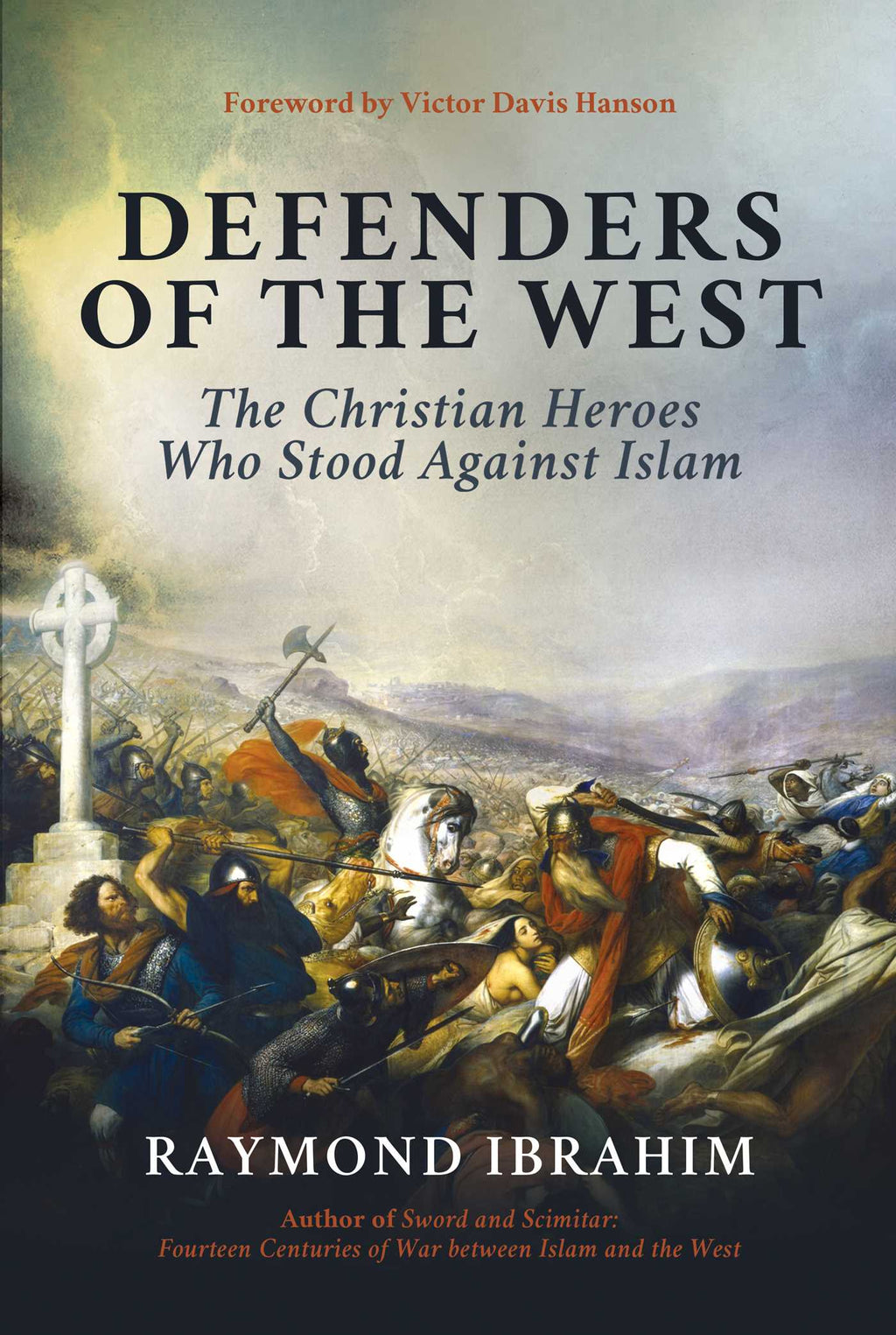 Defenders of the West: The Christian Heroes Who Stood Against Islam - book cover