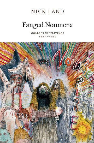 Fangzahn-Noumena: Gesammelte Schriften 1987–2007