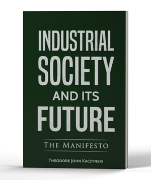 Industrial Society and Its Future