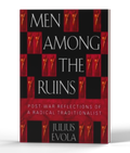 Men Among the Ruins: Postwar Reflections of a Radical Traditionalist — 3D product photo