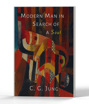 Modern Man in Search of a Soul