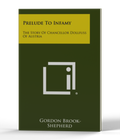 Prelude To Infamy: The Story Of Chancellor Dollfuss Of Austria — 3D product photo