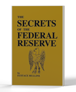 Secrets of the Federal Reserve