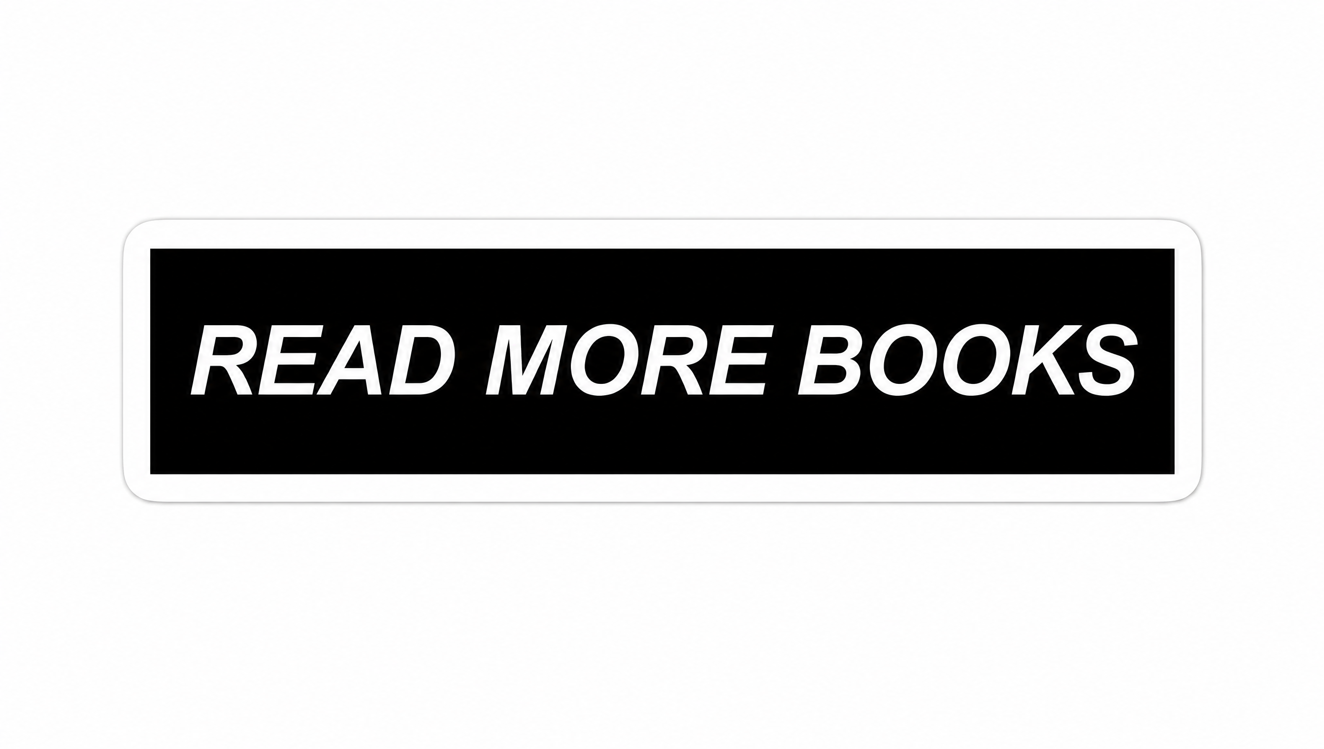 "READ MORE BOOKS" sticker