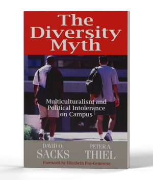 The Diversity Myth: Multiculturalism and Political Intolerance on Campus