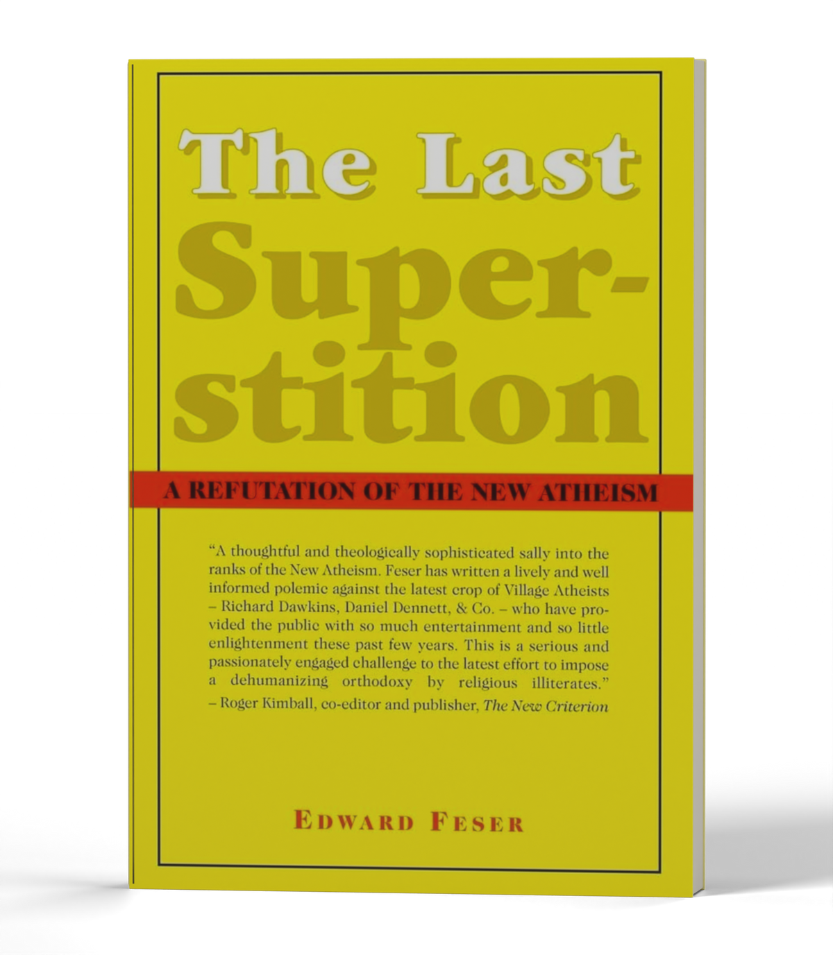 The Last Superstition: A Refutation of the New Atheism — 3D product photo