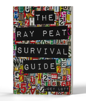 The Ray Peat Survival Guide