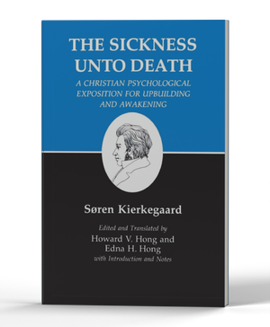 The Sickness Unto Death