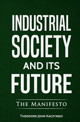 Industrial Society and Its Future by Theodore John Kaczynski - Book Cover