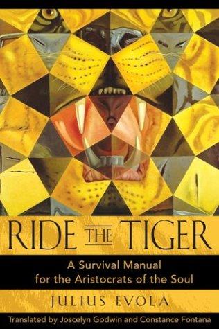 Ride the Tiger: A Survival Manual for the Aristocrats of the Soul - book cover