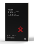 Why I Am Not a Liberal - Imperium Press (Studies in Reaction) — 3D product photo